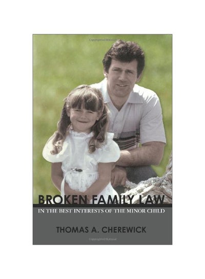 اشتري Broken Family Law: In The Best Interests Of The Minor Child Paperback في الامارات