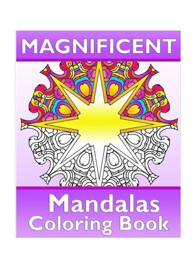 اشتري Magnificent Mandalas Coloring Book Paperback في الامارات