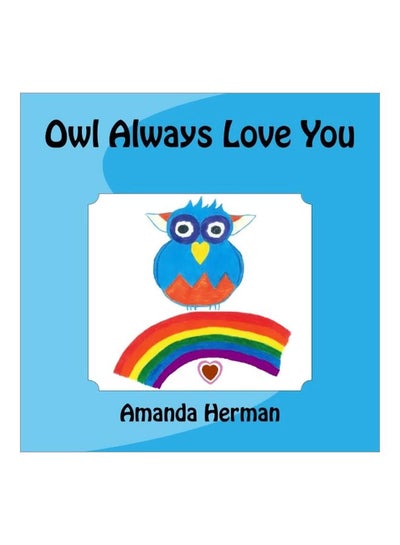 Buy Owl Always Love You paperback english - 27-Nov-11 in UAE