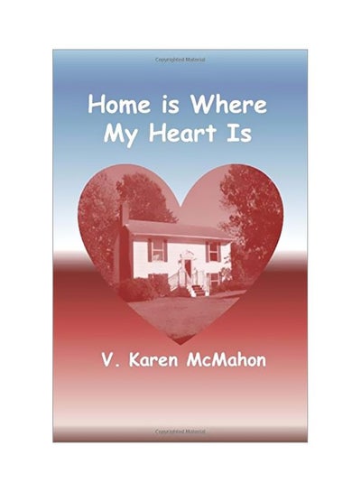 اشتري Home Is Where My Heart Is Paperback في الامارات