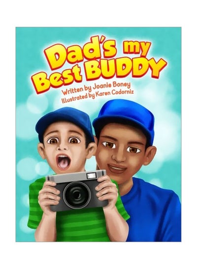 اشتري Dad's My Best Buddy Paperback الإنجليزية by Joanie Boney - 29-Jul-15 في الامارات