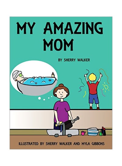 Buy My Amazing Mom paperback english - 20 October 2017 in UAE