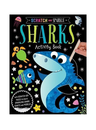 Buy Scratch And Sparkle Sharks Activity Book Paperback English by Igloo Books Ltd - 2020-02-01 in UAE