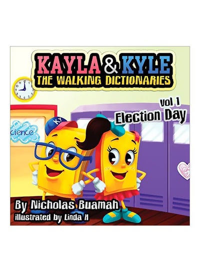 Buy Kayla And Kyle The Walking Dictionaries: Election Day paperback english - 10 Mar 2019 in UAE