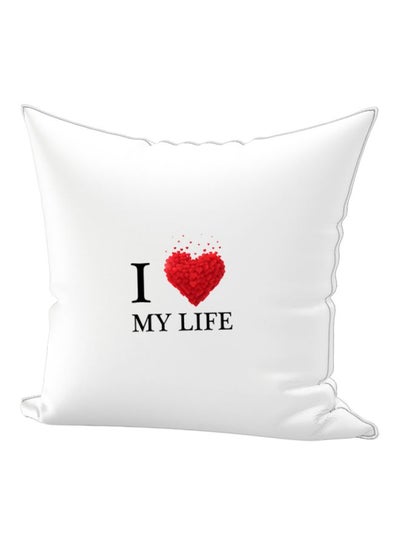 اشتري I Love My Life Printed Throw Pillow Combination White/Black/Red 40x40centimeter في الامارات