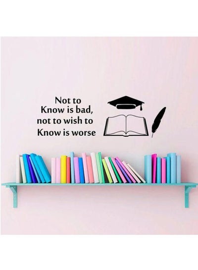 Buy Not To Know Is Bad, Not To Wish To Know Is Worse Themed Wall Sticker Black 40x100centimeter in Egypt