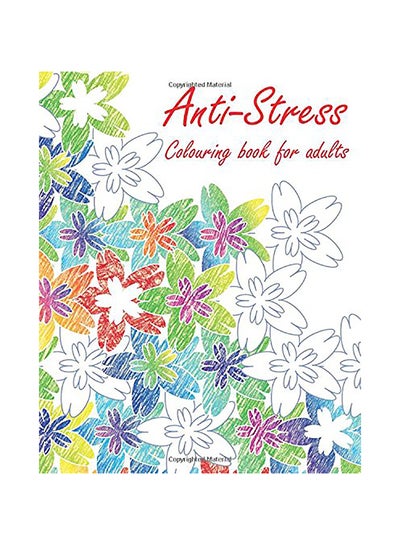 اشتري Anti-Stress Colouring Book For Adults Paperback الإنجليزية by Jack Ward في الامارات