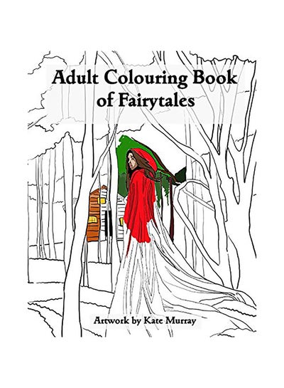 Buy An Adult Colouring Book Of Fairytales paperback english in UAE