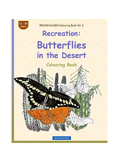 Buy Brockhausen Colouring Book Vol. 6 - Recreation: Butterflies In The Desert paperback english in UAE