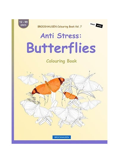 اشتري Brockhausen Colouring Book Vol. 7 - Anti Stress: Butterflies: Colouring Book Paperback الإنجليزية by Dortje Golldack في الامارات