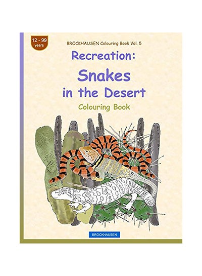 Buy Brockhausen Colouring Book Vol. 5 - Recreation: Snakes In The Desert paperback english in UAE