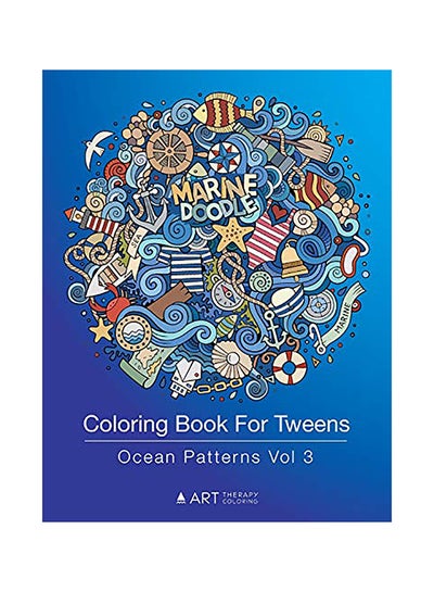 اشتري Coloring Book For Tweens Paperback الإنجليزية by Art Therapy Coloring في الامارات