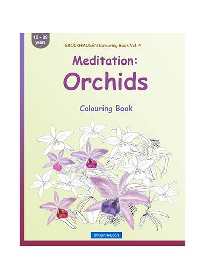 اشتري Meditation: Orchids: Colouring Book paperback english في الامارات