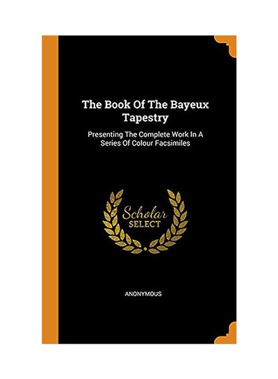 Buy The Book Of The Bayeux Tapestry hardcover english in UAE