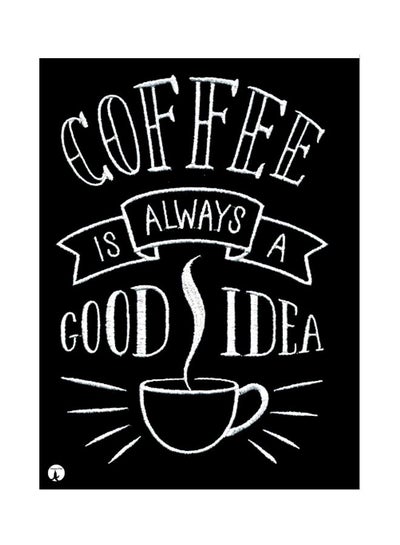 Buy Coffee Is Always A Good Idea Themed Metallic Plate Black/White 20x15cm in Saudi Arabia