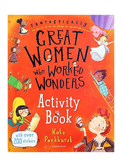 Buy Fantastically Great Women Who Worked Wonders Activity Book Paperback English by Kate Pankhurst in UAE