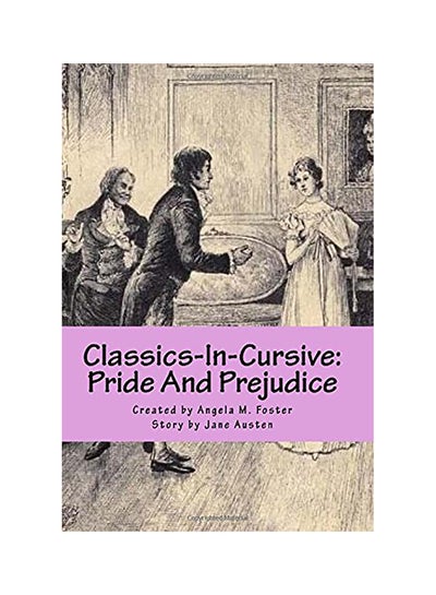 اشتري Classics-In-Cursive: Pride And Prejudice Paperback في الامارات