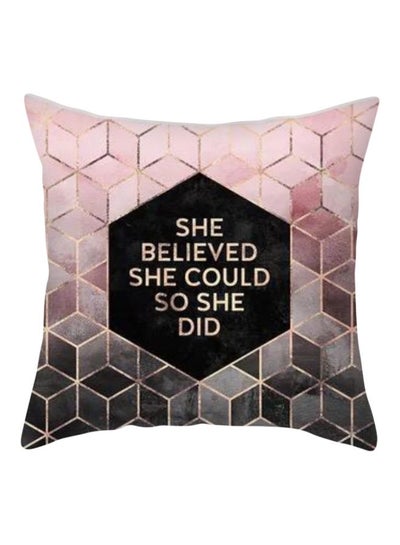 Buy She Believed She Could So She Did Printed Cushion Cover Pink/Black/Grey 45x45cm in UAE