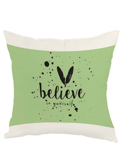 Buy Believe In Yourself Printed Square Shaped Throw Pillow cover White/Green/Black 40 x 40cm in Egypt