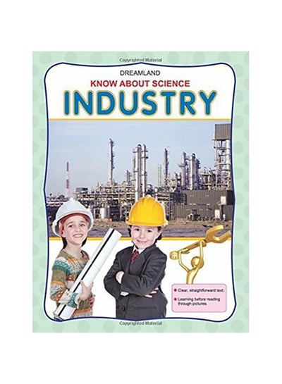 اشتري Know About Science Industry غلاف ورقي اللغة الإنجليزية by Dreamland Publications Editorial Team - 0 في الامارات