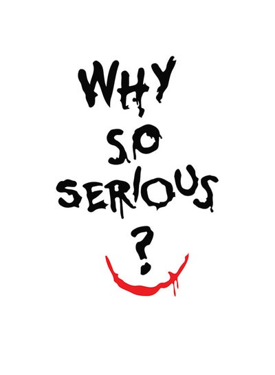 Buy Why So Serious Quoted Wall Art White/Black/Red 30x30cm in UAE