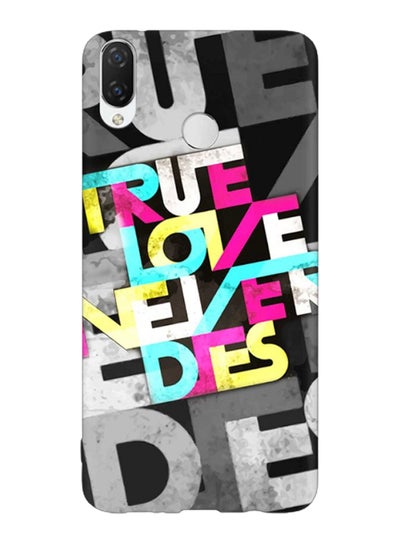 Buy True Love Never Dies Printed Case Cover For Huawei Nova 3i Multicolour in Saudi Arabia