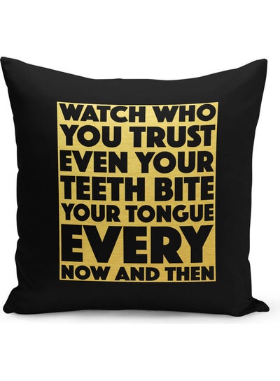 Buy Watch Who You Trust Printed Throw Pillow Black/Yellow 40 x 40cm in Saudi Arabia