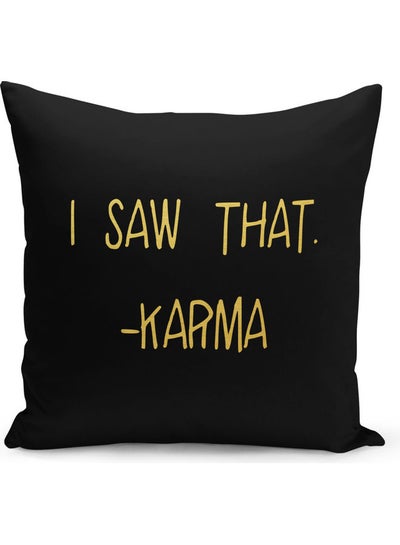 Buy I Saw That Karma Printed Decorative Pillow Black/Gold 40x40cm in Saudi Arabia