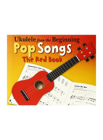 Buy Ukulele From The Beginning: Pop Songs The Red Book paperback english - 01 Dec 2014 in UAE