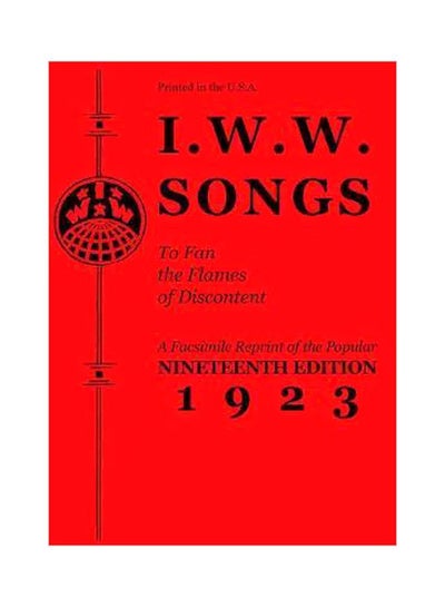 اشتري I.W.W. Songs To Fan The Flames Of Discontent Paperback في الامارات