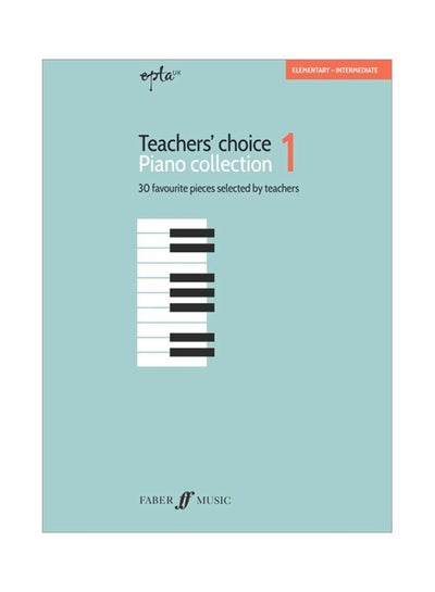 Buy Epta Teachers' Choice Piano Collection: 30 Favourite Pieces Selected By Teachers Vol 1 paperback english - 13 Jan 2020 in UAE