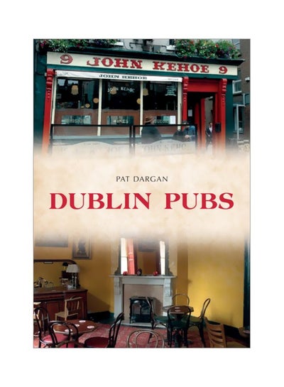 اشتري Dublin Pubs Paperback في الامارات