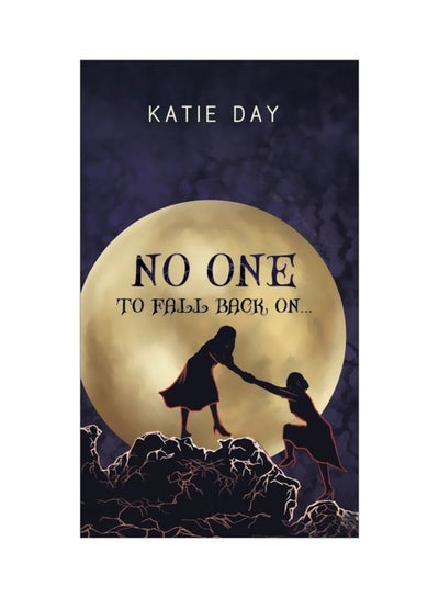 اشتري No One To Fall Back On… Hardcover في الامارات