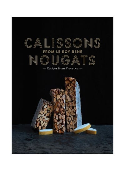 Buy Calissons Nougats From Le Roy Rene hardcover english - 01 Sep 2020 in UAE