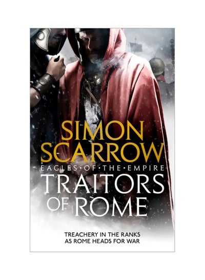 اشتري Traitors Of Rome Paperback English by Simon Scarrow - 43963 في الامارات