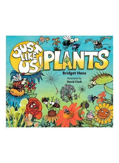 اشتري Plants: Just Like Us! hardcover english - 6 Sep 2018 في الامارات