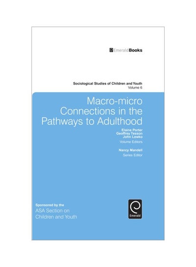 اشتري Macro-Micro Connections In The Pathways To Adulthood paperback english - 14 Aug 2014 في الامارات