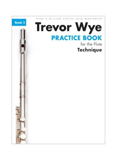 اشتري Practice Book For The Flute: Technique, Book 2 في الامارات