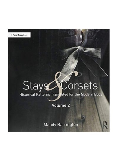 اشتري Stays And Corsets, Volume 2: Historical Patterns Translated For The Modern Body Paperback في الامارات