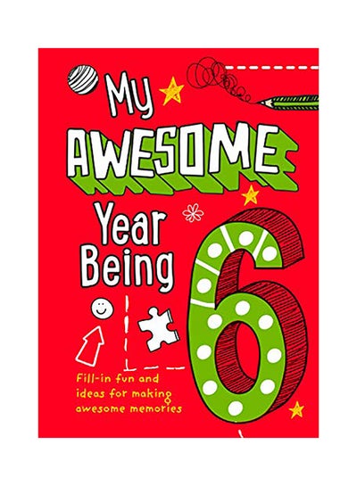 Buy My Awesome Year Being 6 paperback english - 2020 in UAE