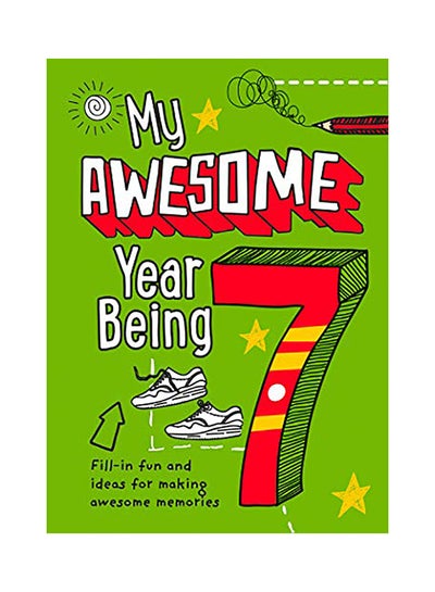 اشتري My Awesome Year Being 7 Paperback الإنجليزية by Harpercollins Uk - 2020 في الامارات