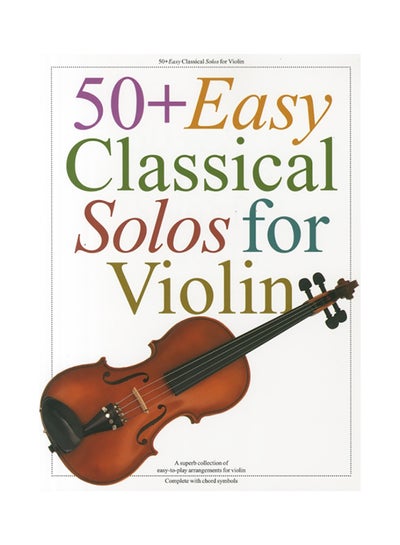 Buy 50+ Easy Classical Solos for Violin paperback english - 1995 in UAE