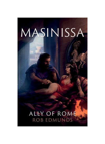 Buy Masinissa: Ally Of Rome paperback english - 2020 in UAE