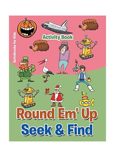 اشتري Round 'Em Up Seek And Find Activity Book paperback english - 2016 في الامارات