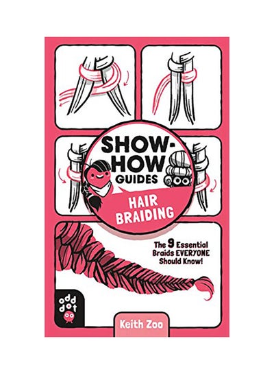 اشتري Show-How Guides: Hair Braiding: The 9 Essential Braids Everyone Should Know! paperback english - 2020 في الامارات