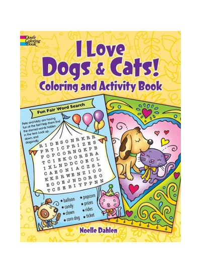 اشتري I Love Dogs And Cats!: Coloring And Activity Book Paperback الإنجليزية by Noelle Dahlen - 26 Jul 2019 في الامارات