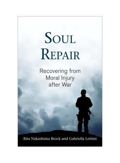 Buy Soul Repair: Recovering From Moral Injury After War paperback english - 26-Nov-13 in UAE