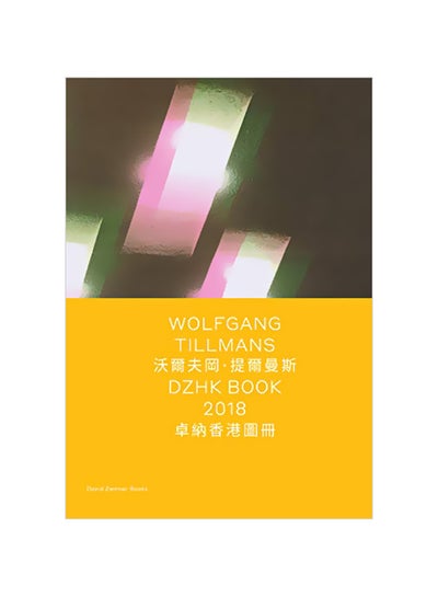 Buy Wolfgang Tillmans: DZHK Book 2018 hardcover english - 05 Jul 2018 in UAE