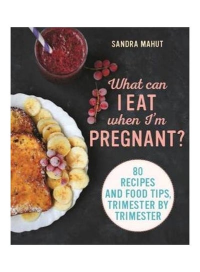 Buy Craving: Eating Well Throughout Your Pregnancy Paperback English by Sandra Mahut - 13 Nov 2018 in UAE