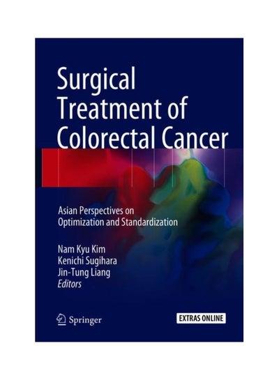 Buy Surgical Treatment Of Colorectal Cancer: Asian Perspectives On Optimization And Standardization Hardcover in UAE